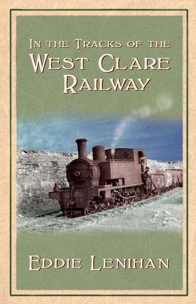 Produktbild: In the Tracks of the West Clare Railway
