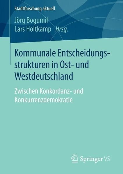 Produktbild: Kommunale Entscheidungsstrukturen in Ost- und Westdeutschland