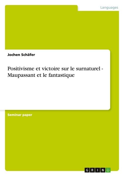 Produktbild: Positivisme et victoire sur le surnaturel - Maupassant et le fantastique