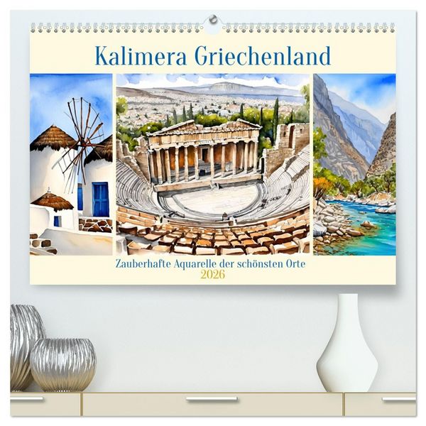 Produktbild: Kalimera Griechenland (hochwertiger Premium Wandkalender 2026 DIN A2 quer), Kunstdruck in Hochglanz