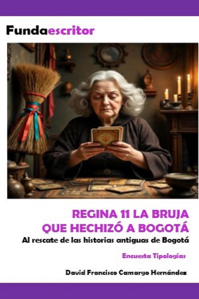 Produktbild: Regina 11 la bruja que hechiz&oacute; a Bogot&aacute;
