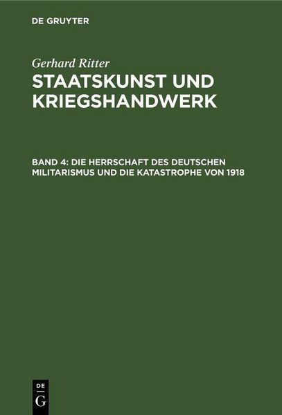 Produktbild: Die Herrschaft des deutschen Militarismus und die Katastrophe von 1918
