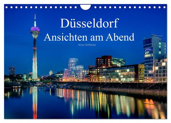 Produktbild: D&uuml;sseldorf - Ansichten am Abend (Wandkalender 2026 DIN A4 quer), CALVENDO Monatskalender
