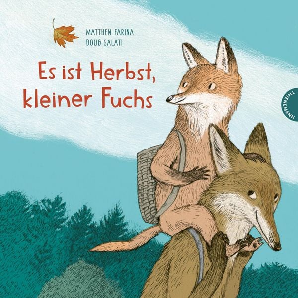 Es ist Herbst, kleiner Fuchs, Gebundene Ausgabe von Matthew Farina, Thienemann in der Thienemann-Esslinger Verlag GmbH, 9783522459372