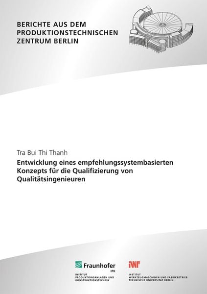 Produktbild: Entwicklung eines empfehlungssystembasierten Konzepts f&uuml;r die Qualifizierung von Qualit&auml;tsingenieuren