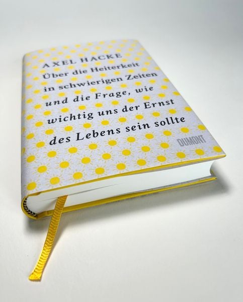Produktbild: &Uuml;ber die Heiterkeit in schwierigen Zeiten und die Frage, wie wichtig uns der Ernst des Lebens sein sollte