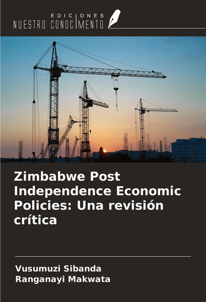 Produktbild: Zimbabwe Post Independence Economic Policies: Una revisi&oacute;n cr&iacute;tica