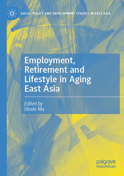 Produktbild: Employment, Retirement and Lifestyle in Aging East Asia