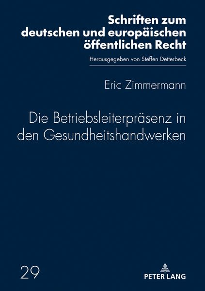 Produktbild: Die Betriebsleiterpr&auml;senz in den Gesundheitshandwerken