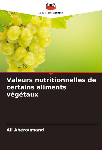 Produktbild: Valeurs nutritionnelles de certains aliments v&eacute;g&eacute;taux