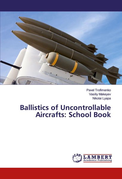 Produktbild: Ballistics of Uncontrollable Aircrafts: School Book
