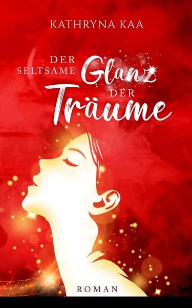 Produktbild: Der seltsame Glanz der Tr&auml;ume