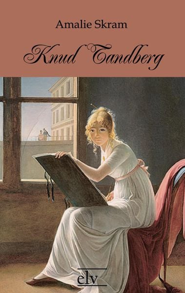 Knud Tandberg, Taschenbuch von Amalie Skram, Europäischer Literaturverlag, 9783862671830
