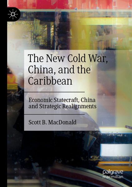 Produktbild: The New Cold War, China, and the Caribbean