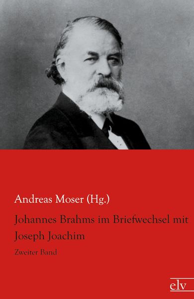 Produktbild: Johannes Brahms im Briefwechsel mit Joseph Joachim