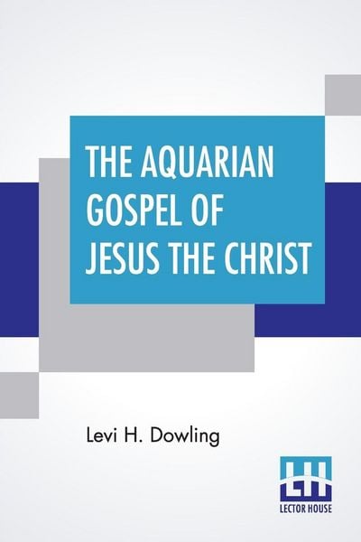 Produktbild: The Aquarian Gospel Of Jesus The Christ