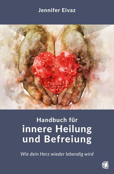 Produktbild: Handbuch f&uuml;r innere Heilung und Befreiung