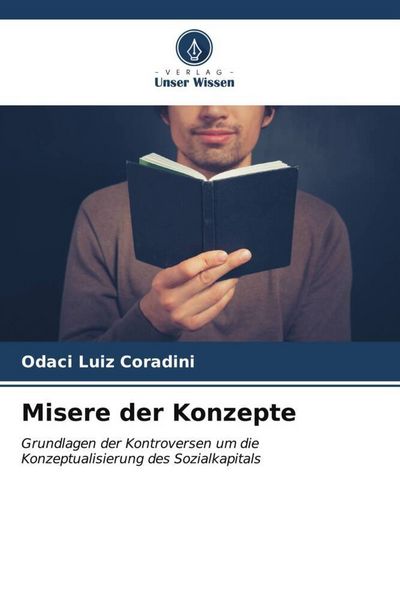 Misere der Konzepte, Taschenbuch von Odaci Luiz Coradini, Verlag Unser Wissen, 9786206561866
