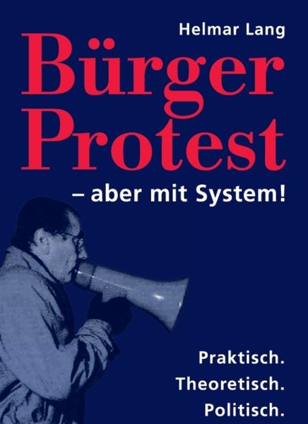 Produktbild: B&uuml;rgerProtest - aber mit System!