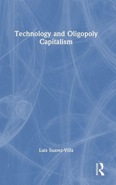 Produktbild: Technology and Oligopoly Capitalism