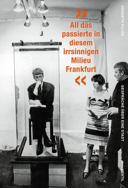 Produktbild: &raquo;All das passierte in diesem irrsinnigen Milieu Frankfurt&laquo;