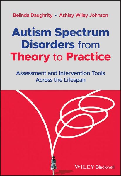 Produktbild: Autism Spectrum Disorders from Theory to Practice