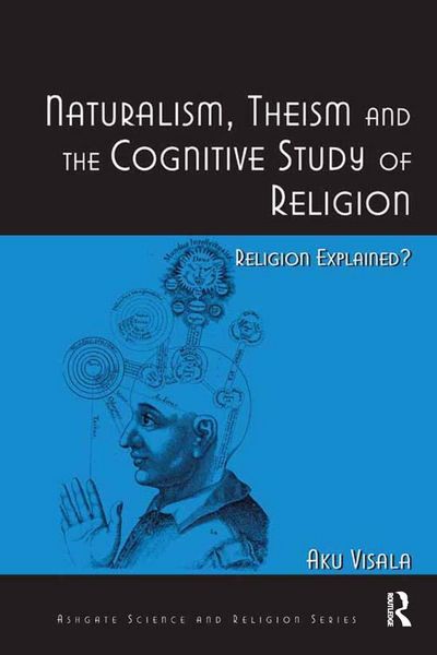 Produktbild: Naturalism, Theism and the Cognitive Study of Religion