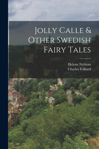 Produktbild: Jolly Calle & Other Swedish Fairy Tales