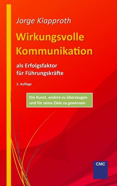 Produktbild: Wirkungsvolle Kommunikation als Erfolgsfaktor f&uuml;r F&uuml;hrungskr&auml;fte