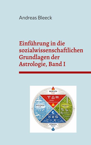 Produktbild: Einf&uuml;hrung in die sozialwissenschaftlichen Grundlagen der Astrologie, Band I