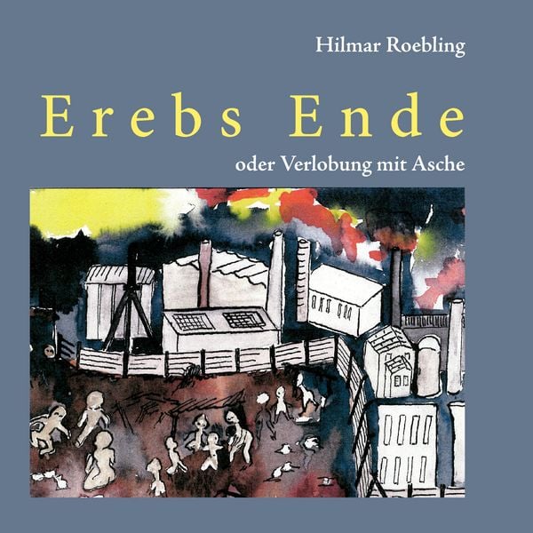 Produktbild: Erebs Ende oder Verlobung mit Asche