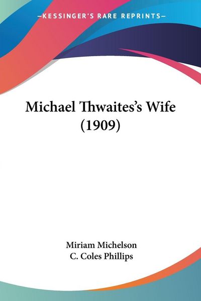 Produktbild: Michael Thwaites's Wife (1909)