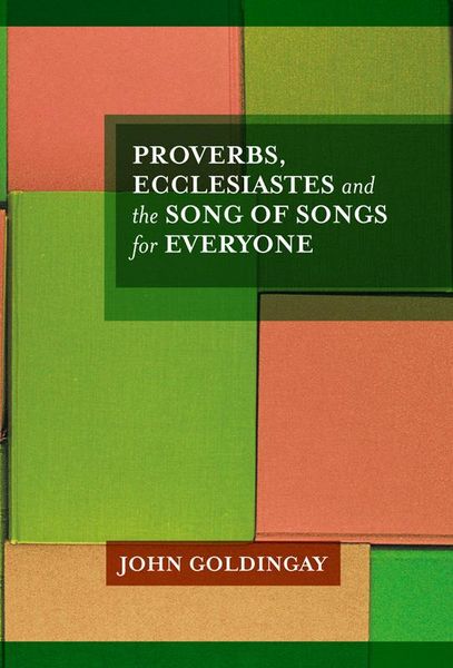 Produktbild: Proverbs, Ecclesiastes and the Song of Songs For Everyone