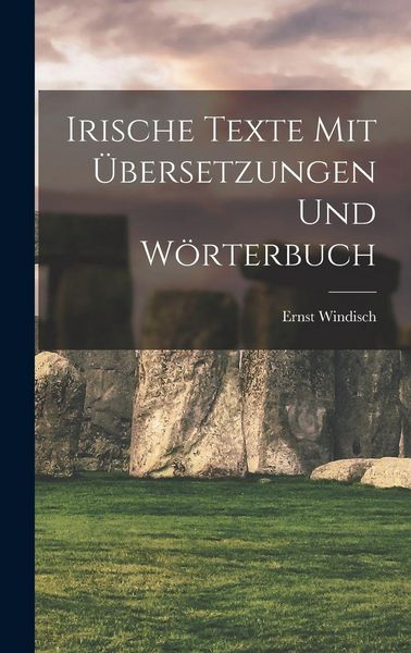 Produktbild: Irische Texte mit &Uuml;bersetzungen und W&ouml;rterbuch