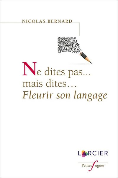 Produktbild: Ne dites pas mais dites fleurir son