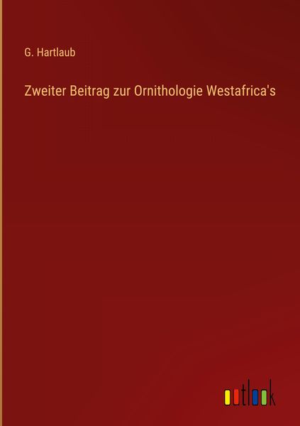 Produktbild: Zweiter Beitrag zur Ornithologie Westafrica's