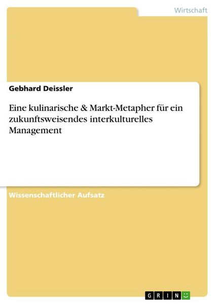 Produktbild: Eine kulinarische & Markt-Metapher f&uuml;r ein zukunftsweisendes interkulturelles Management