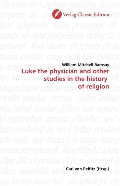 Produktbild: Ramsay, W: Luke the physician and other studies in the histo