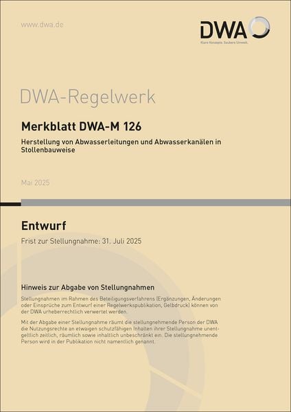 Produktbild: Merkblatt DWA-M 126 Herstellung von Abwasserleitungen und Abwasserkan&auml;len in Stollenbauweise (Entwurf)