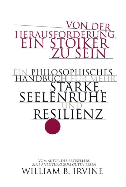Produktbild: Von der Herausforderung, ein Stoiker zu sein