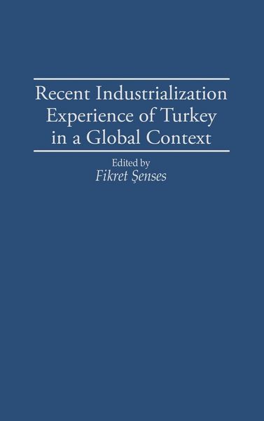 Produktbild: Recent Industrialization Experience of Turkey in a Global Context