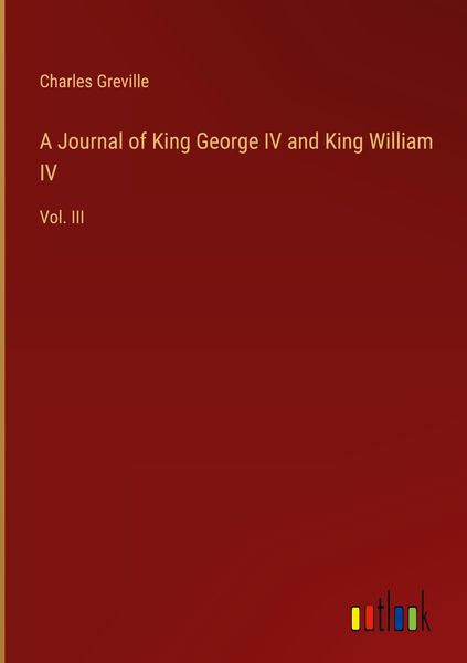 Produktbild: A Journal of King George IV and King William IV