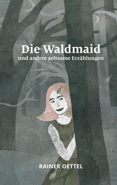 Produktbild: Die Waldmaid und andere seltsame Erz&auml;hlungen