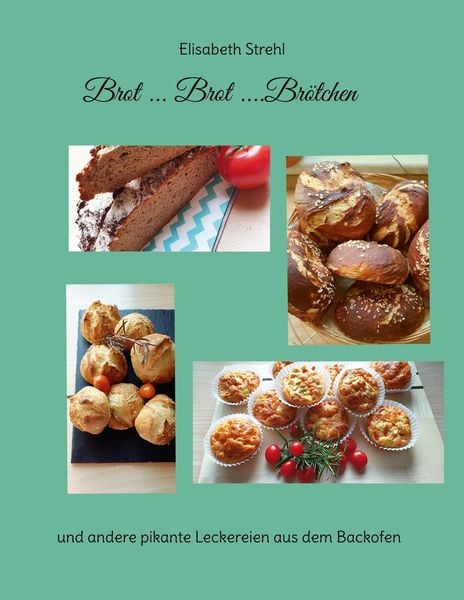 Produktbild: Brot ... Brot ....Br&ouml;tchen