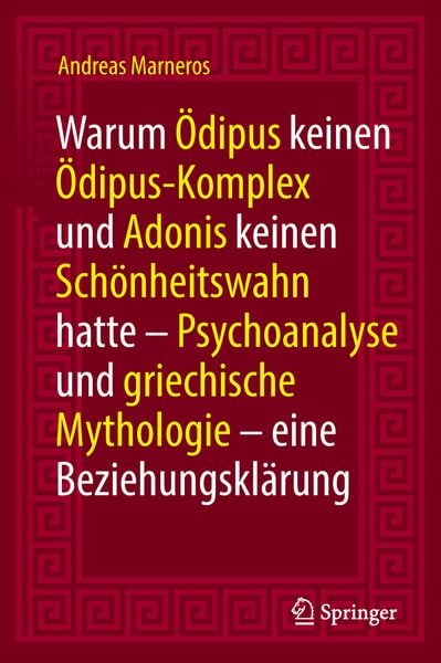 Produktbild: Warum &Ouml;dipus keinen &Ouml;dipus-Komplex und Adonis keinen Sch&ouml;nheitswahn hatte