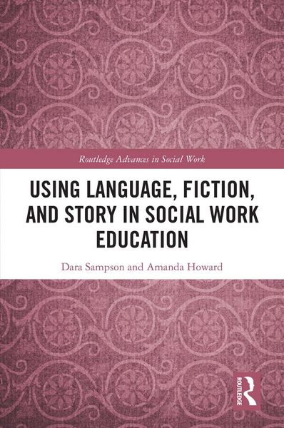 Produktbild: Using Language, Fiction, and Story in Social Work Education