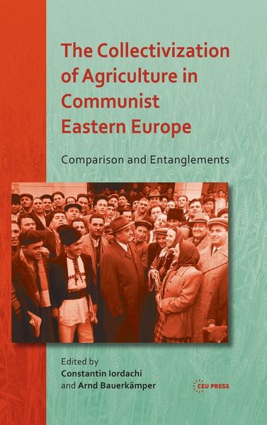 Produktbild: The Collectivization of Agriculture in Communist Eastern Europe