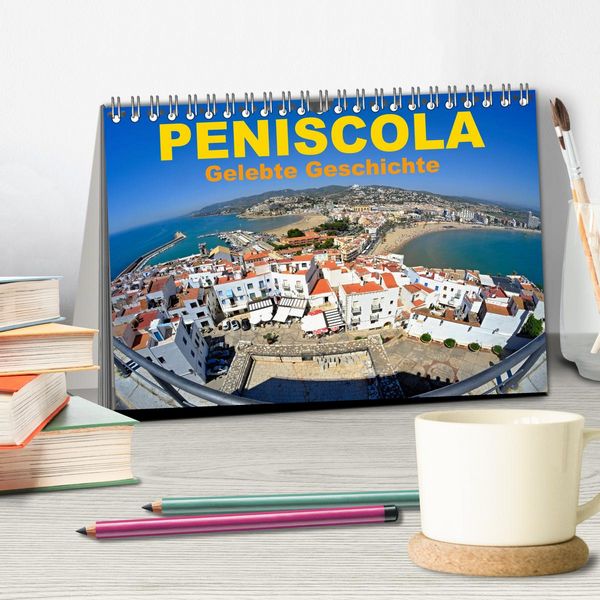 Produktbild: Peniscola - Gelebte Geschichte (Tischkalender 2026 DIN A5 quer), CALVENDO Monatskalender