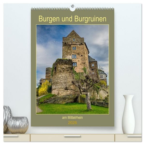 Produktbild: Burgen und Burgruinen am Mittelrhein (hochwertiger Premium Wandkalender 2026 DIN A2 hoch), Kunstdruck in Hochglanz