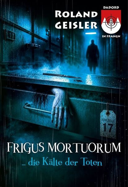 Produktbild: Frigus Mortuorum... die K&auml;lte der Toten